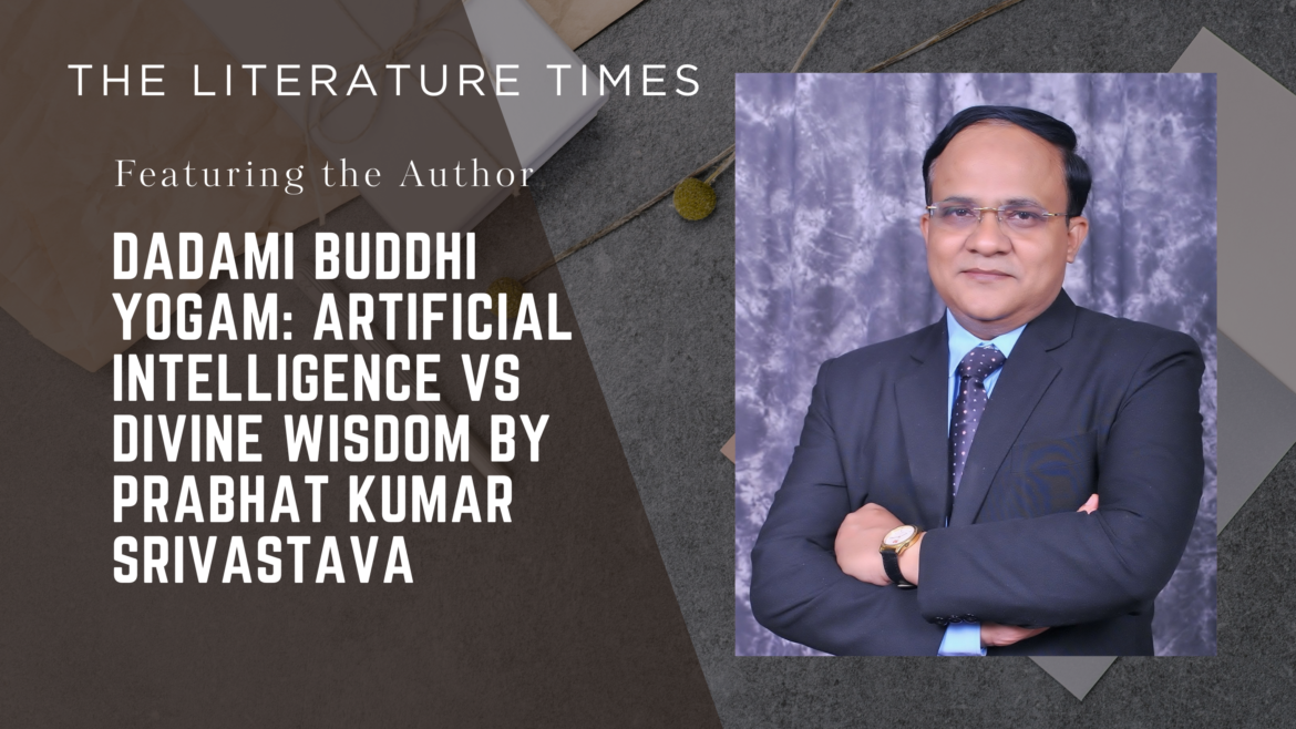 Featuring the Author – Prabhat Kumar Srivastava